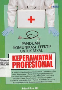 Image of Panduan Komunikasi Efektif Untuk Bekal Keperawatan Profesional