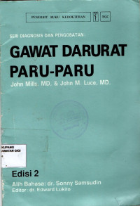 Image of Seri Diagnosis dam Pengobatan : Gawat Darurat Paru-Paru Ed. 2