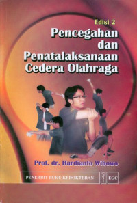 Image of Pencegahan Dan Penatalaksanaan Cedera Olahraga Ed. 2