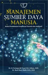 Image of Manajemen Sumber Daya Manusia (Suatu Pendekatan Fungsional Teoritis Dan Aplikatif) Ed.1