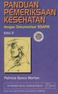 Image of Panduan Pemeriksaan Kesehatan dengan Dokumentasi SOAPIE