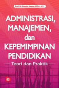 Image of Admistrasi, Manajemen, dan Kepemimipan Pendidikan