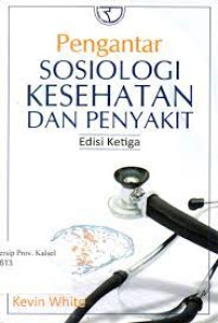 Image of Pengantar Sosiologi Kesehatan dan Penyakit Ed.3