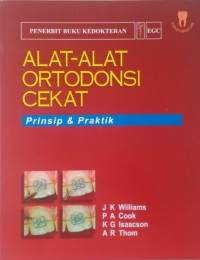 Image of Alat-alat Ortodonsi Cekat: Prinsip & Praktik