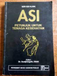 Image of Seri Gizi Kilinik ASI Petunjuk Untuk Tenaga Kesehatan