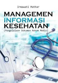 Image of Manajemen Informasi Kesehatan: Pengelolaan Dokumen Rekam Medis