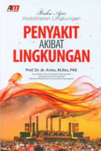Image of Buku Ajar Kedokteran Lingkungan Penyakit Akibat Lingkungan