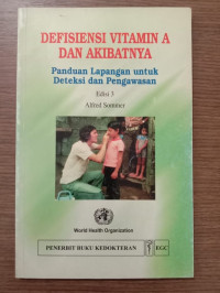 Image of Definisi Vitamin A dan Akibatnya Panduan Lapangan Untuk Deteksi Dan Pengawasan Ed.3