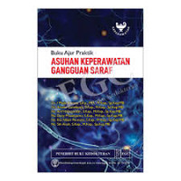 Image of Buku Ajara Praktik Asuhan Keperawatan Gangguan Saraf