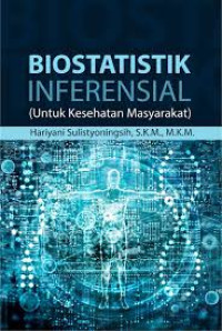 Image of Biostatistik Inferensial (Untuk Kesehatan Masyarakat)