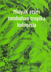 Image of Minyak Atsri tumbuhan Tropika Indonesia