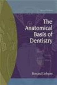 Image of The Anatomical Basis of Dentistry Second Edition