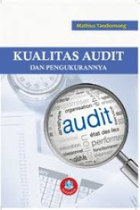 Image of Kualitas Audit dan Pengukurannya