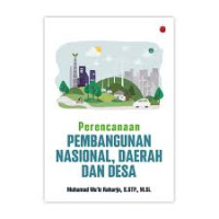 Image of Perencanaan Pembangunan Nasional, Daerah dan Desa