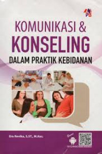 Image of Komunikasi & Konseling dalam Praktik Kebidanan