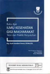 Image of Buku Ajar Ilmu Kesehatan Gigi Masyarakat Teori dan Praktik Penyuluhan