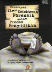 Image of Penerapan Ilmu Forensik dalam Proses Penyidikan