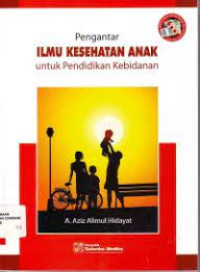 Image of Pengantar Ilmu Kesehatan Anak untuk Pendidikan Kebidanan