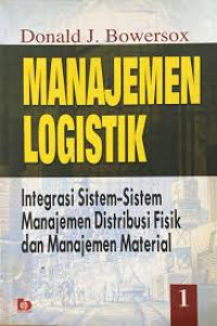 Image of Manajemen Logistik Integrasi Sistem Sistem Manajemen Distribusi Fisik Dan Manajemen Material