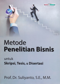 Image of Metode Penelitian Bisnis Untuk Skripsi, Tesis, & Disertasi Ed. 1