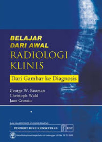 Image of Belajar dari Awal Radiologi Klinis dari Gambar ke Diagnosis