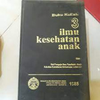 Image of Buku Kuliah 3 Ilmu Kesehatan Anak