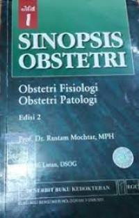Image of Sinopsis Obstetri Obstetri Fisiologi dan Obstetri Patologi Ed. 2