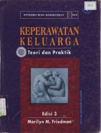 Image of Keperawatan Keluarga: Teori Dan Praktik Ed 3