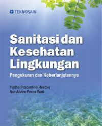 Image of Sanitasi dan Kesehatan Lingkungan Pengukuran dan Keberlanjutannya