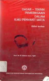 Image of Dasar-teknik Pemeriksaan dalam Ilmu Penyakit Mata