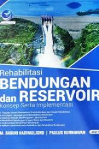 Image of Rehabilitas Bendungan dan Reservoir Konsep Serta Implementasi