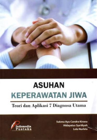 Image of Asuhan Keperawatan Jiwa Teori dan Aplikasi 7 Diagnosa Utama