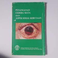 Image of Penanganan Cedera Mata dan Aspek Sosial Kebutaan
