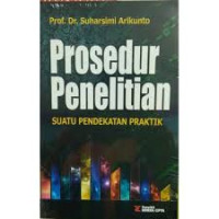 Image of Prosedur Penelitian Suatu Pendekatan Praktik