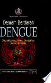 Image of Demam Berdarah Dengue Diagnosis, Pengobatan, Pencegahan, Dan Pengendalian Ed. 2