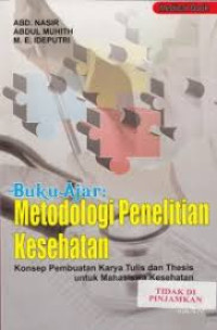 Image of Buku Ajar Metode Penelitian Kesehatan Konsep Pembuatan Karya Tulis Dan Thesis Untuk Mahasiswa Kesehatan