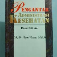 Image of Pengantar Administrasi Kesehatan Ed.3