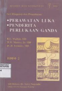 Image of Seri Diagnosis Dan Pengobatan: Perawatan Luka Penderita Perlukaan Ganda Ed. 2