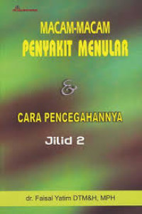 Image of Macam Macam Penyakit Menular & Cara Pencegahannya Jilid 2