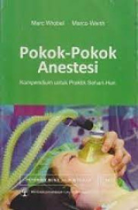 Image of Pokok-Pokok Anestesi Kompendium untuk Praktik Sehari-hari