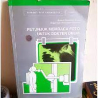 Image of Sistem Radiologi Dasar Organisasi Kesehatan Sedunia Petunjuk Membaca Foto umtuk Dokter Umum