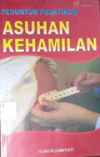 Image of Penuntun Praktikum Asuhan Kehamilan