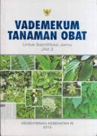 Image of Vademekum Tanaman Obat untuk Saintifikasi Jamu Jilid. 3