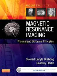 Image of Magnetic Resonance Imaging : Physical and Biological Principles