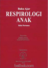 Image of Buku Ajar Respirologi Anak Ed.1 Cet.3
