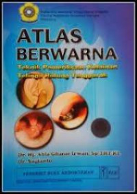 Image of Tlas Berwarna : Teknik Pemeriksaan Kelainan Telinga Hidung Tenggorok
