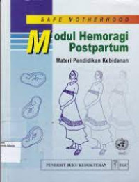Image of Safe Motherhood Modul Hemoragi Postpartum Materi Pedidikan Kebidanan