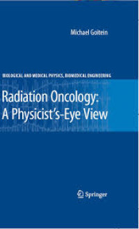 Image of Radiation Oncology : A Physicist's-Eye View