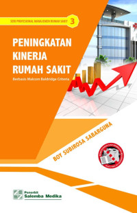 Image of Peningkatan Kinerja Rumah Sakit Berbasis Malcom Baldridge Criteria