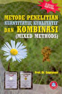 Image of Metode Penelitian Kuantitatif, Kualitatif Dan Kombinasi (Mixed Methods)